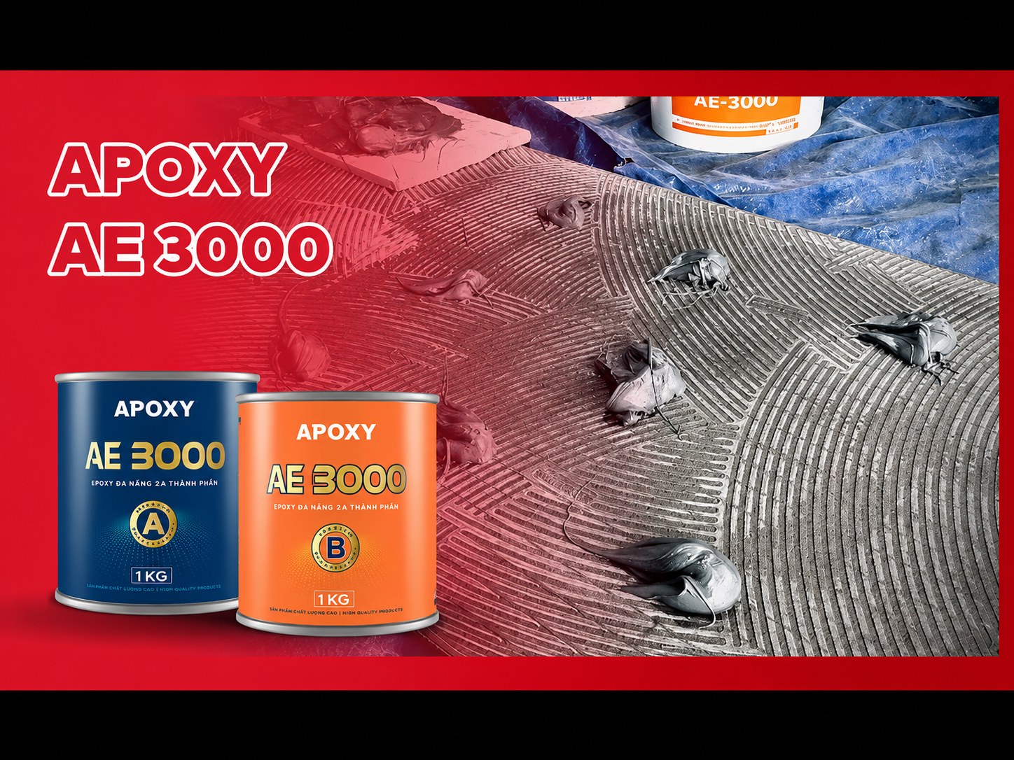 Keo Epoxy Dán Gạch Đá 2 Thành Phần Asia AE-3000 – Dán Granite, Marble, Gạch Khổ Lớn, Hồ Bơi Keo Epoxy Dán Gạch Đá 2 Thành Phần Asia AE-3000 – Dán Granite, Marble, Gạch Khổ Lớn, Hồ Bơi