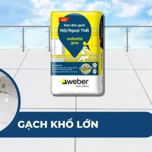 Keo Dán Gạch Weber Webertai GRES 25kg – Gạch Khổ Lớn, Hồ Bơi, Ngoài Trời